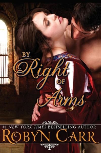 Cover for Robyn Carr · By Right of Arms (Paperback Book) (2014)