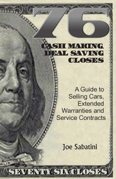 Cover for Joe Sabatini · 76 Cash Making, Deal Saving Closes (Paperback Book) (2017)