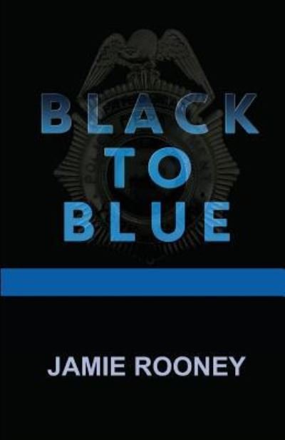 Cover for Jamie Rooney · Black to Blue (Pocketbok) (2017)