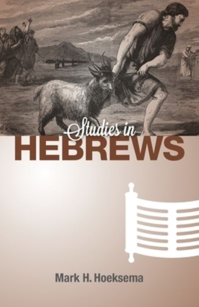 Cover for Mark H Hoeksema · Studies in Hebrews (Paperback Book) (2018)