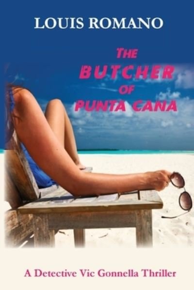 Cover for Louis Romano · The BUTCHER of PUNTA CANA (Taschenbuch) (2020)