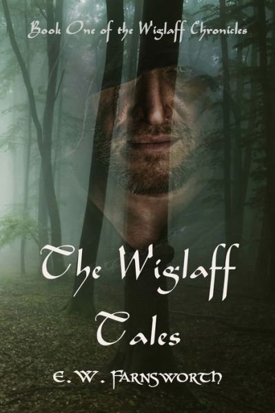 Cover for E W Farnsworth · The Wiglaff Tales (Paperback Bog) (2016)