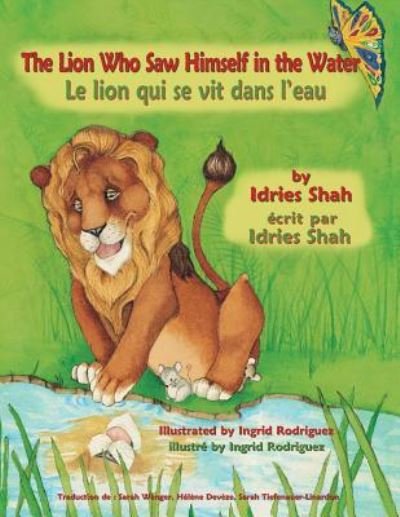 Cover for Idries Shah · The Lion Who Saw Himself in the Water -- Le Lion qui se vit dans l'eau (Paperback Bog) (2017)