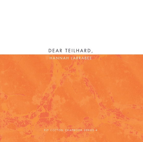 Cover for Hannah Larrabee · Dear Teilhard, (Paperback Book) (2020)