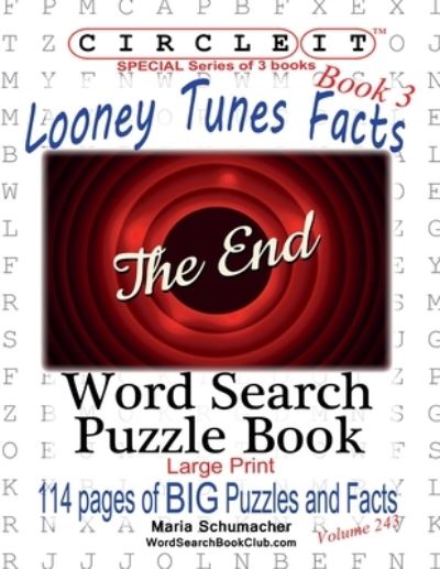 Cover for Maria Schumacher · Circle It, Looney Tunes Facts, Book 3, Word Search, Puzzle Book (Paperback Book) (2020)