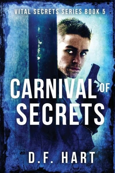 Cover for D F Hart · Carnival of Secrets (Paperback Book) (2021)