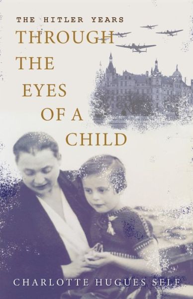 Cover for Charlotte Self · The Hitler Years Through the Eyes of a Child (Taschenbuch) [2nd edition] (2021)