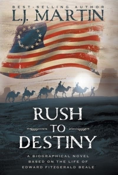 Cover for L. J. Martin · Rush to Destiny (Book) (2022)