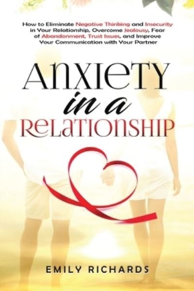 Cover for Emily Richards · Anxiety in a Relationship (Bog) (2021)