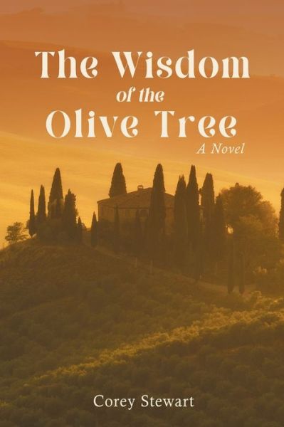 Cover for Corey Stewart · Wisdom of the Olive Tree (Book) (2022)