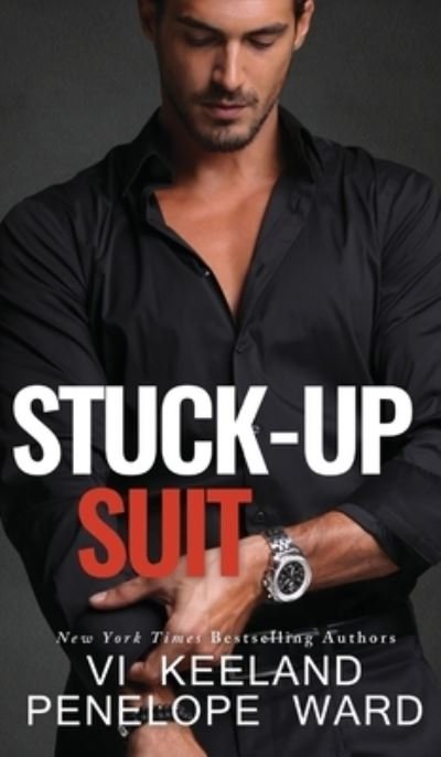 Stuck-Up Suit - Vi Keeland - Bücher - C. Scott Publishing Corp. - 9781959827283 - 17. Dezember 2019
