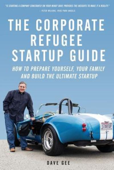 Cover for Dave Gee · The Corporate Refugee Startup Guide (Paperback Book) (2017)