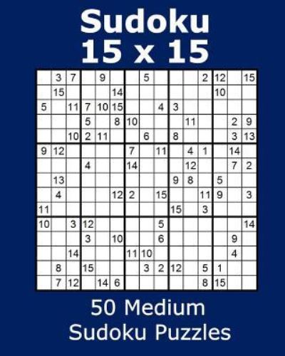 Cover for Jacob James · Sudoku 15 x 15 50 Medium Sudoku Puzzles (Paperback Book) (2017)