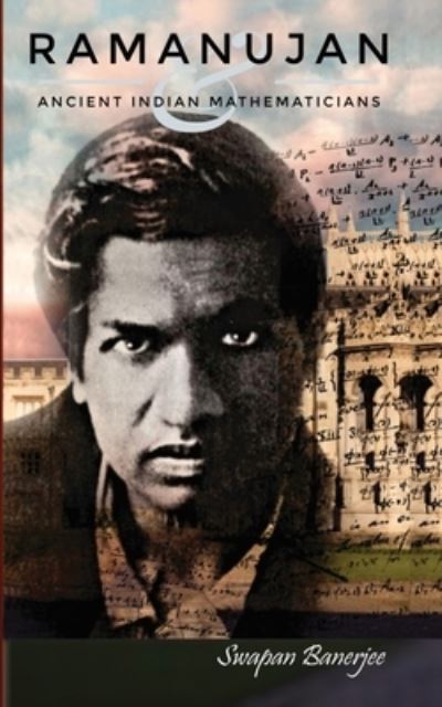 Cover for Swapan Banerjee · Ramanujan and Ancient Indian Mathematicians (Taschenbuch) (2019)