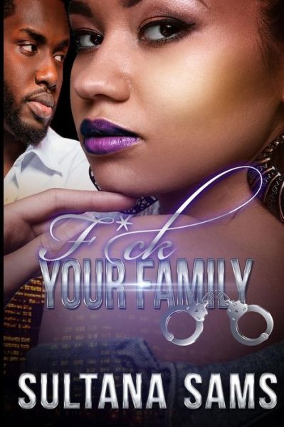 Cover for Sultana Sams · Fuck Your Family (Paperback Book) (2017)