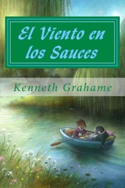 Cover for Kenneth Grahame · El Viento En Los Sauces (Paperback Book) (2018)