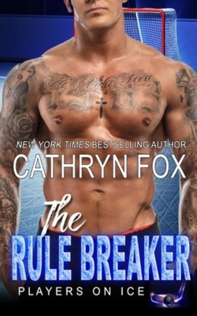 Cover for Cathryn Fox · The Rule Breaker (Paperback Book) (2021)