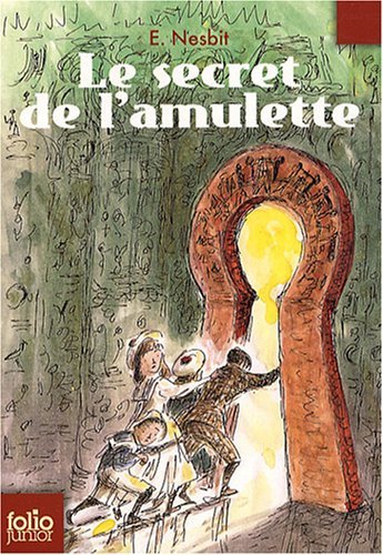 Cover for E. Nesbit · Secret De L Amulette (Folio Junior) (French Edition) (Paperback Book) [French edition] (2008)