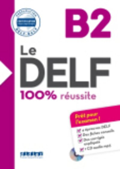 Sylvie Germain · Le DELF 100% reussite: Livre B2 & CD MP3 (Bok) (2016)