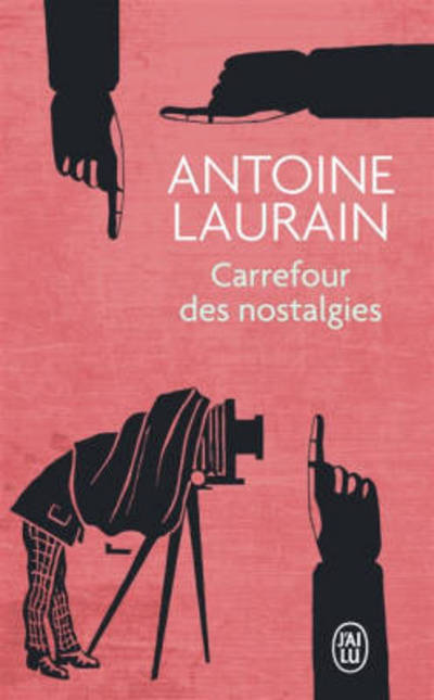 Cover for Antoine Laurain · Carrefour des nostalgies (Paperback Book) (2016)