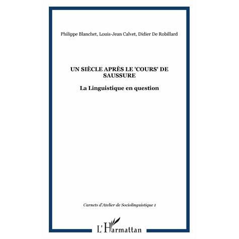 Un siecle apres le cours de Saussure - Collectif - Mercancía - Harmattan Editions - 9782296033283 - 24 de mayo de 2007