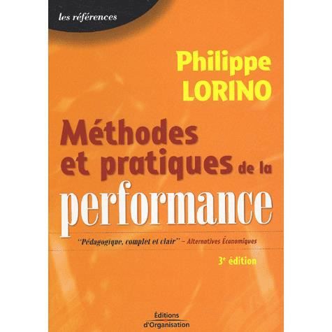 Methodes et pratiques de la performance - Philippe Lorino - Books - Eyrolles Group - 9782708129283 - 2003