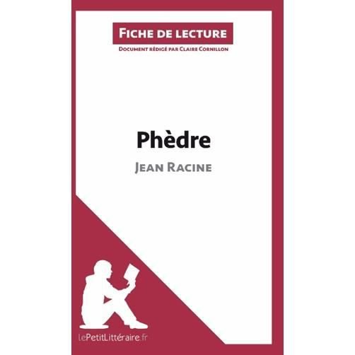 Phedre de Jean Racine (Analyse de l'oeuvre) - Claire Cornillon - Książki - Lepetitlittraire.Fr - 9782806212283 - 2011