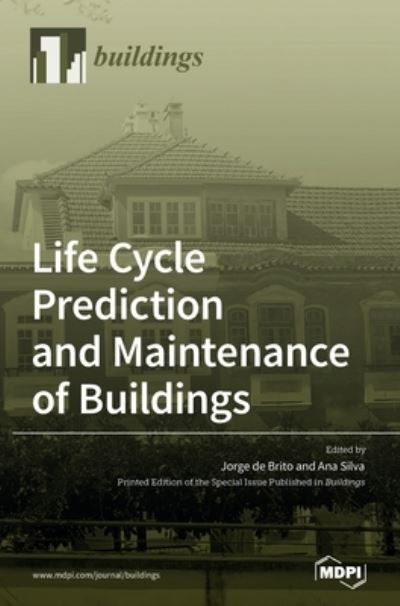 Cover for Jorge De Brito · Life Cycle Prediction and Maintenance of Buildings (Hardcover Book) (2020)