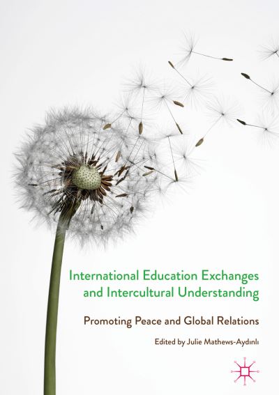 International Education Exchanges and Intercultural Understanding: Promoting Peace and Global Relations -  - Böcker - Springer International Publishing AG - 9783319438283 - 2 december 2016