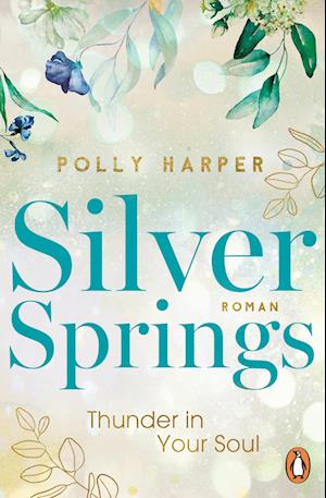 Cover for Polly Harper · Silver Springs. Thunder in Your Soul (Buch) (2024)