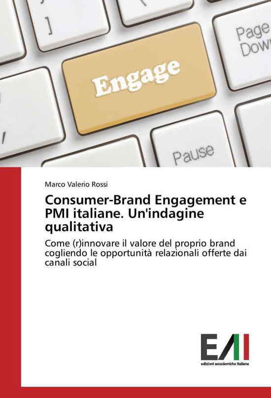 Consumer-Brand Engagement e PMI i - Rossi - Books -  - 9783330778283 - 