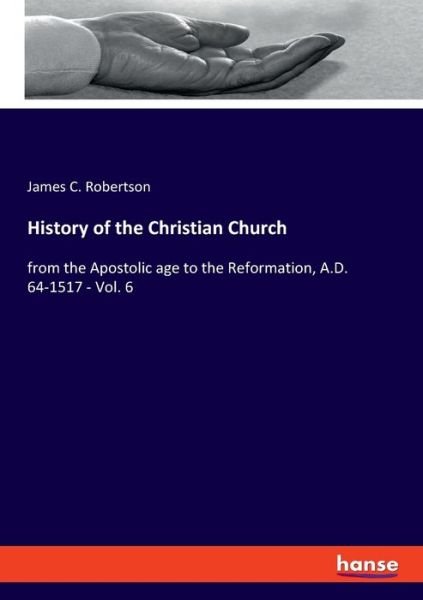 Cover for Robertson · History of the Christian Chur (Book) (2019)