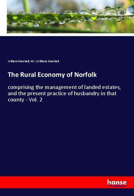 Cover for Marshall · The Rural Economy of Norfolk (Book)