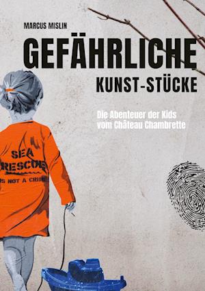 Cover for Marcus Mislin · Gefährliche Kunst-Stücke (Book) (2022)