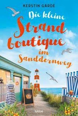Cover for Kerstin Garde · Die kleine Strandboutique im Sanddornweg (Paperback Book) (2022)