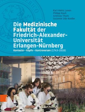 Cover for Karl-Heinz Leven · Die Medizinische Fakultat Der Universitat Erlangen-Nurnberg (Hardcover Book) (2018)