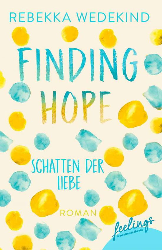 Cover for Wedekind · Finding Hope - Schatten der Li (Book)