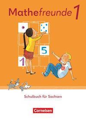 Cover for Cornelsen Verlag GmbH · Mathefreunde 1. Schuljahr. Sachsen - Schülerbuch (Pocketbok) (2022)