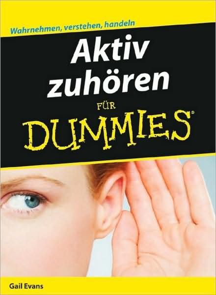Cover for Gail Evans · Aktiv zuhoeren fur Dummies (Paperback Book) (2009)