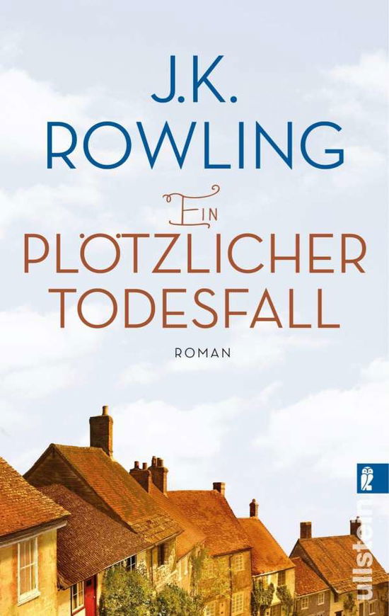 Cover for J. K. Rowling · Ullstein 28528 Rowling.Plötzl.Todesfall (Book)