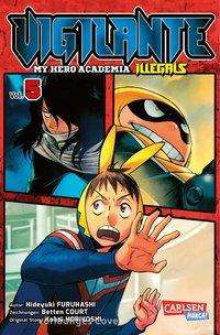 Vigilante - My Hero Academia Illegals 5 - Kohei Horikoshi - Böcker - Carlsen Verlag GmbH - 9783551717283 - 26 november 2019