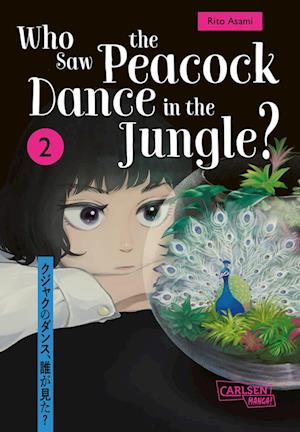 Cover for Rito Asami · Who Saw the Peacock Dance in the Jungle? 2 (Buch) (2025)