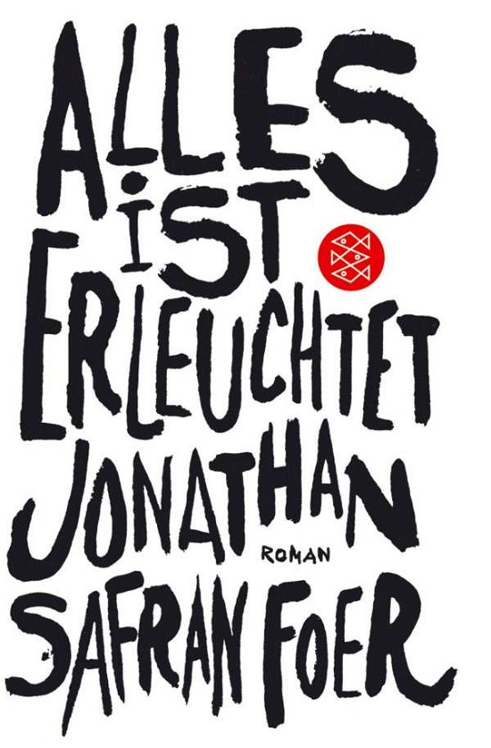 Cover for Jonathan Safran Foer · Fischer TB.15628 Foer.Alles ist erleuch (Bog)