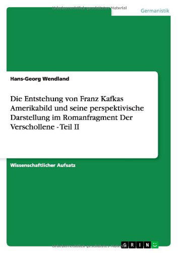 Cover for Wendland · Die Entstehung von Franz Kafka (Book) [German edition] (2011)