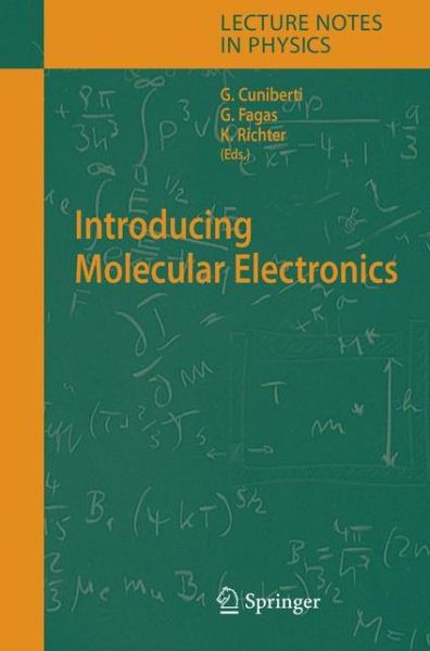 Cover for Gianaurelio Cuniberti · Introducing Molecular Electronics - Lecture Notes in Physics (Paperback Book) [1st Ed. Softcover of Orig. Ed. 2005 edition] (2010)