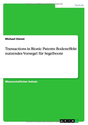 Cover for Michael Dienst · Transactions in Bionic Patents: Bodeneffekt Nutzendes Vorsegel Fur Segelboote (Paperback Book) [German edition] (2013)