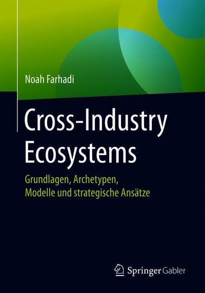 Cover for Farhadi · Cross Industry Ecosystems (Book) [1. Aufl. 2019 edition] (2019)