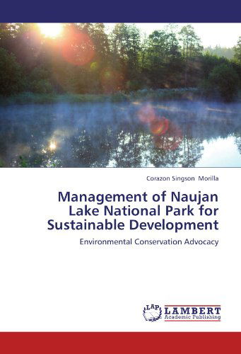 Cover for Corazon Singson Morilla · Management of Naujan Lake National Park for  Sustainable Development: Environmental Conservation Advocacy (Paperback Book) (2012)