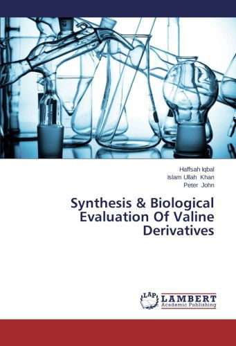 Cover for Peter John · Synthesis &amp; Biological Evaluation of Valine Derivatives (Paperback Book) (2014)