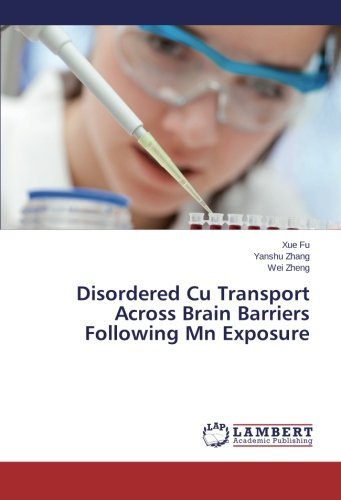 Cover for Wei Zheng · Disordered Cu Transport Across Brain Barriers Following Mn Exposure (Paperback Bog) (2014)